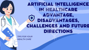 Artificial Intelligence in HealthCare Advantage, Disadvantages, Challenges and Future Directions